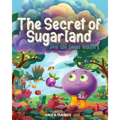 The Secret of Sugarland Join the Sweet Rangers
