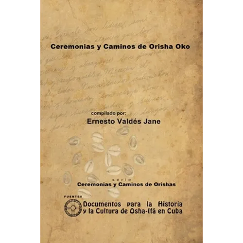 Ceremonias y Caminos de Orisha Oko