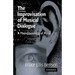 The Improvisation of Musical Dialogue: A Phenomenology of Music