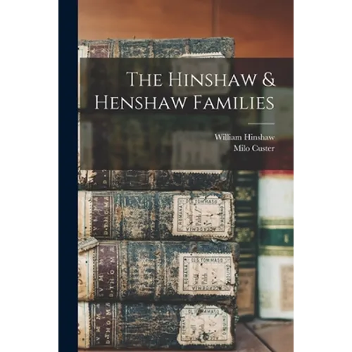 The Hinshaw & Henshaw Families