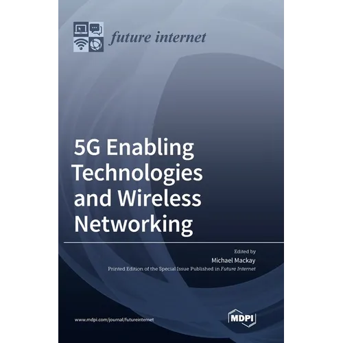 5G Enabling Technologies and Wireless Networking