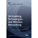 5G Enabling Technologies and Wireless Networking