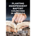 Planting Independent Baptist Churches in America