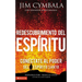 Redescubrimiento del Espíritu: Conéctate al poder del Espíritu Santo