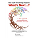 After a Life-Threatening Diagnosis...What's Next?: A New Approach to Improve Healing Potential, Communications, and Life Quality