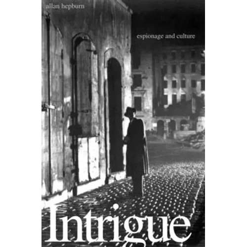 Intrigue: Espionage and Culture