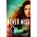 Never Miss