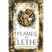 Flames of Lethe: Lethe Chronicles I