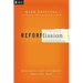 The Radical Reformission: Reaching Out without Selling Out