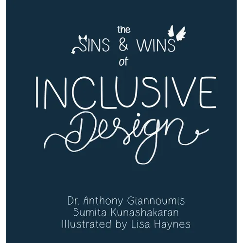 The Sins and Wins of Inclusive Design: a blueprint to designing for diversity