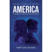 How Goes it With America: In the Interests of Educational and Societal Reform