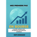 Mes Premiers Pas en Bourse: Le Guide Pratique Pour Immigrants Francophones Ambitieux
