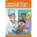Please Explain Tonsillectomy & Adenoidectomy to Me: A Complete Guide to Preparing Your Child for Surgery, 3rd Edition