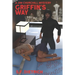 Griffins Way: Formally TW Griffin. A Jim Churchill Mystery