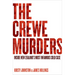 The Crewe Murders: Inside New Zealand's Most Infamous Cold Case