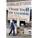Thank You MR Crombie: Lessons in Guilt and Gratitude to the British