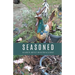 Seasoned