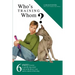 Who's Training Whom?: Six Easy Lessons to Put Any Dog Owner Back in the Driver's Seat and in Control of Their Dog.