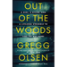 Out of the Woods: A Girl, a Killer, and a Lifelong Struggle to Find the Way Home