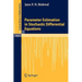 Parameter Estimation in Stochastic Differential Equations