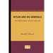 Hitler and His Generals: The Hidden Crisis, January-June 1938