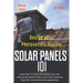Design Your Photovoltaic System Solar Panels 101 1st Edition: Learn How to Install and Design Your Own Solar Panel System Power Your Home, Business, B