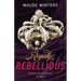 Royally Rebellious