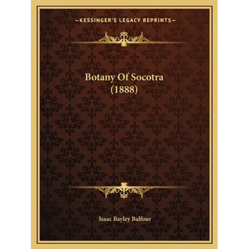 Botany Of Socotra (1888)