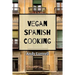 Vegan Spanish Cooking