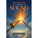 Never Lose Your Sound