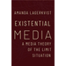 Existential Media: A Media Theory of the Limit Situation