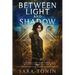 Between Light and Shadow: An Urban Fantasy GameLit Adventure