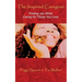The Inspired Caregiver: Finding Joy While Caring for Those You Love