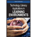 Technology Literacy Applications in Learning Environments