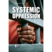 Systemic Oppression