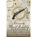 Dinner Most Deadly: Another John Pickett Mystery