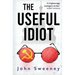 The Useful Idiot