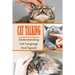 Cat Talking: Understanding Cat Language And Signals: How To Talk To Your Cat