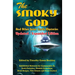 The Smoky God And Other Inner Earth Mysteries: Updated/Expanded Edition