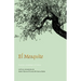 El Mesquite: A Story of the Early Spanish Settlements Between the Nueces and the Rio Grande