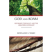God and Adam: Reformed Theology and the Creation Covenant