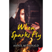 When Sparks Fly