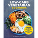 Low-Carb Vegetarian Cookbook: 100 Easy Recipes and a Kick-Start Meal Plan