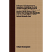 Dictionary Of Shakespearean Quotations - Exhibiting The Most Forcible Passages, Illustrative Of The Various Passions, Affections And Emotions Of The H