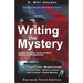 Writing the Mystery: A Start to Finish Guide for Both Novice and Professional