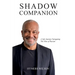 Shadow Companion: A Life Journey Navigating The Mire of Racism