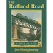 The Rutland Road: Second Edition