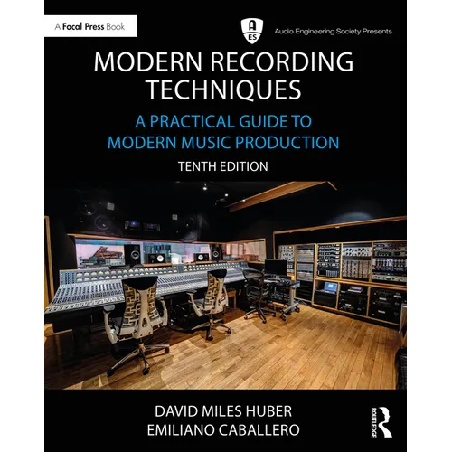 Modern Recording Techniques: A Practical Guide to Modern Music Production
