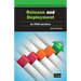 Release and Deployment: An ITSM narrative account