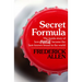Secret Formula: The Inside Story of How Coca-Cola Became the Best-Known Brand in the World